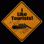 ROADSIGN AUSTRALIA - I LIKE TOURISTS